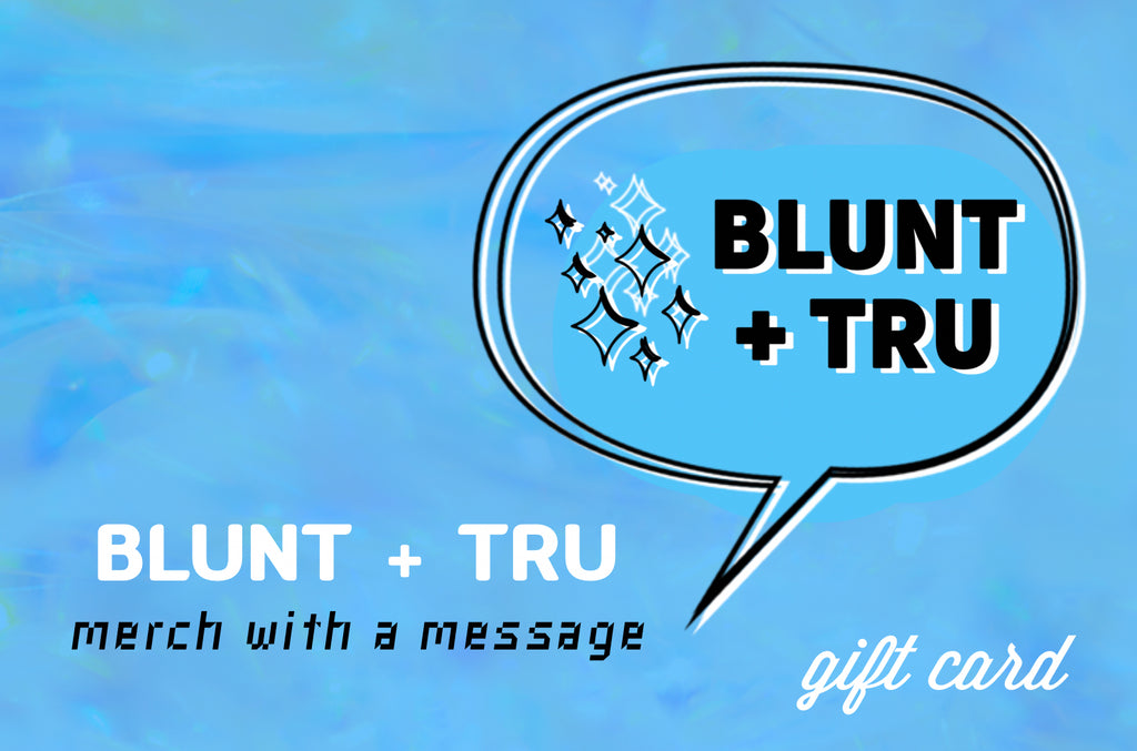 Blunt + Tru Gift Card