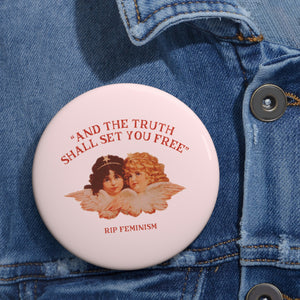 RIP Feminism Pin Buttons