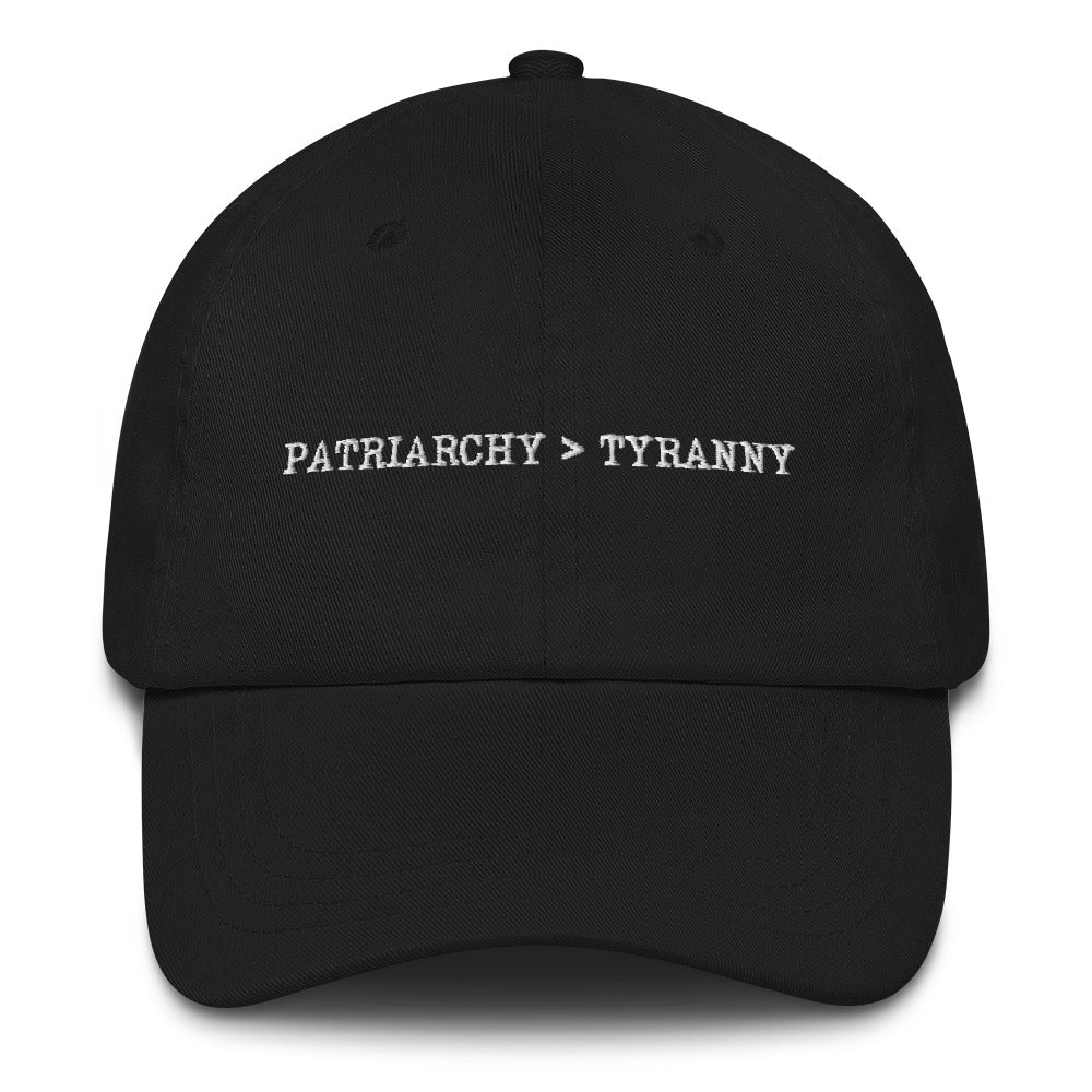 Patriarchy > Tyranny Hat