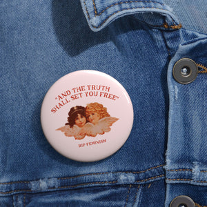 RIP Feminism Pin Buttons