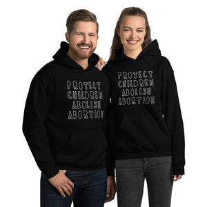 Protect Children Abolish Abortion Hoodie Black