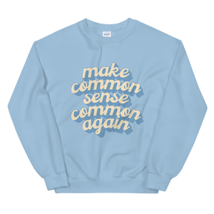 Common Sense Sweatshirt