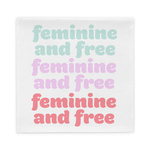 Feminine and Free Pillow Case