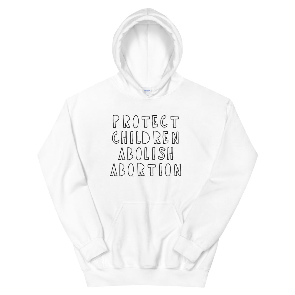 Protect Children Abolish Abortion Hoodie White