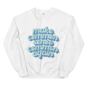 Common Sense Sweatshirt