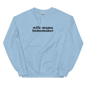 Wife Mama Homemaker Embroidered Sweatshirt in Blue