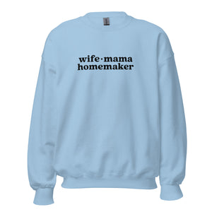 Wife Mama Homemaker Embroidered Sweatshirt in Blue