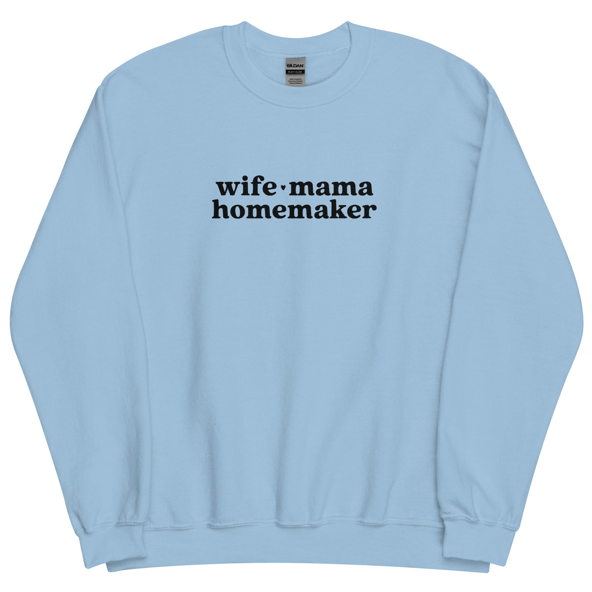 Wife Mama Homemaker Embroidered Sweatshirt in Blue