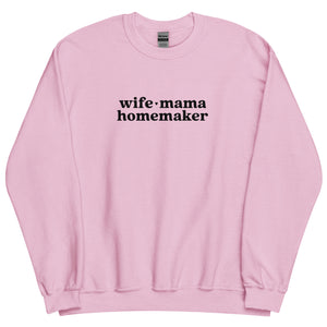 Wife Mama Homemaker Embroidered Sweatshirt in Pink