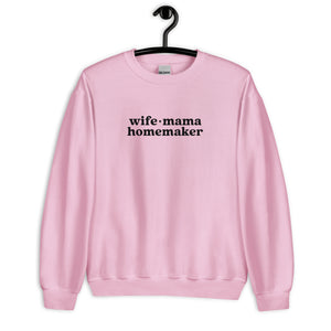 Wife Mama Homemaker Embroidered Sweatshirt in Pink