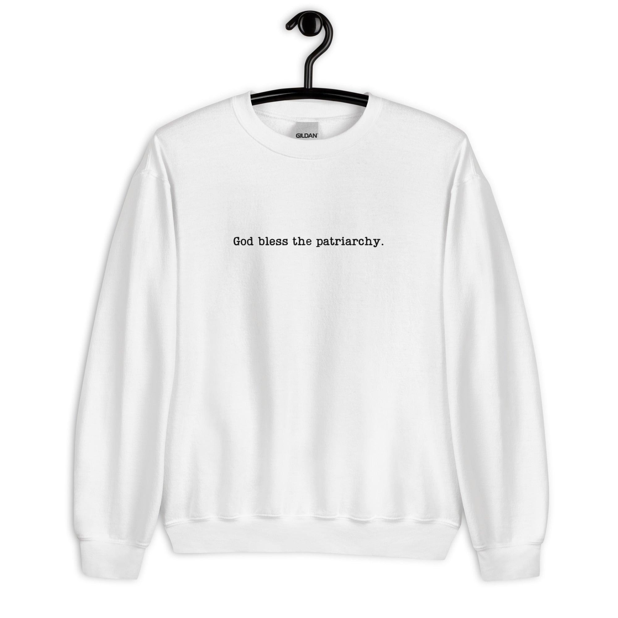 God Bless The Patriarchy Embroidered Sweatshirt