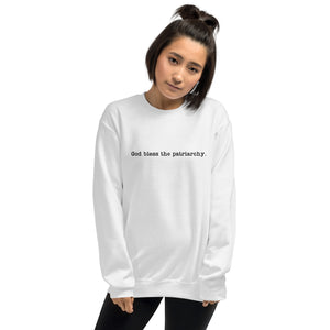 God Bless The Patriarchy Embroidered Sweatshirt