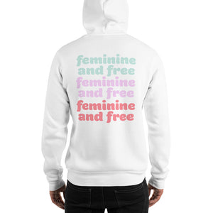 Feminine And Free Hoodie