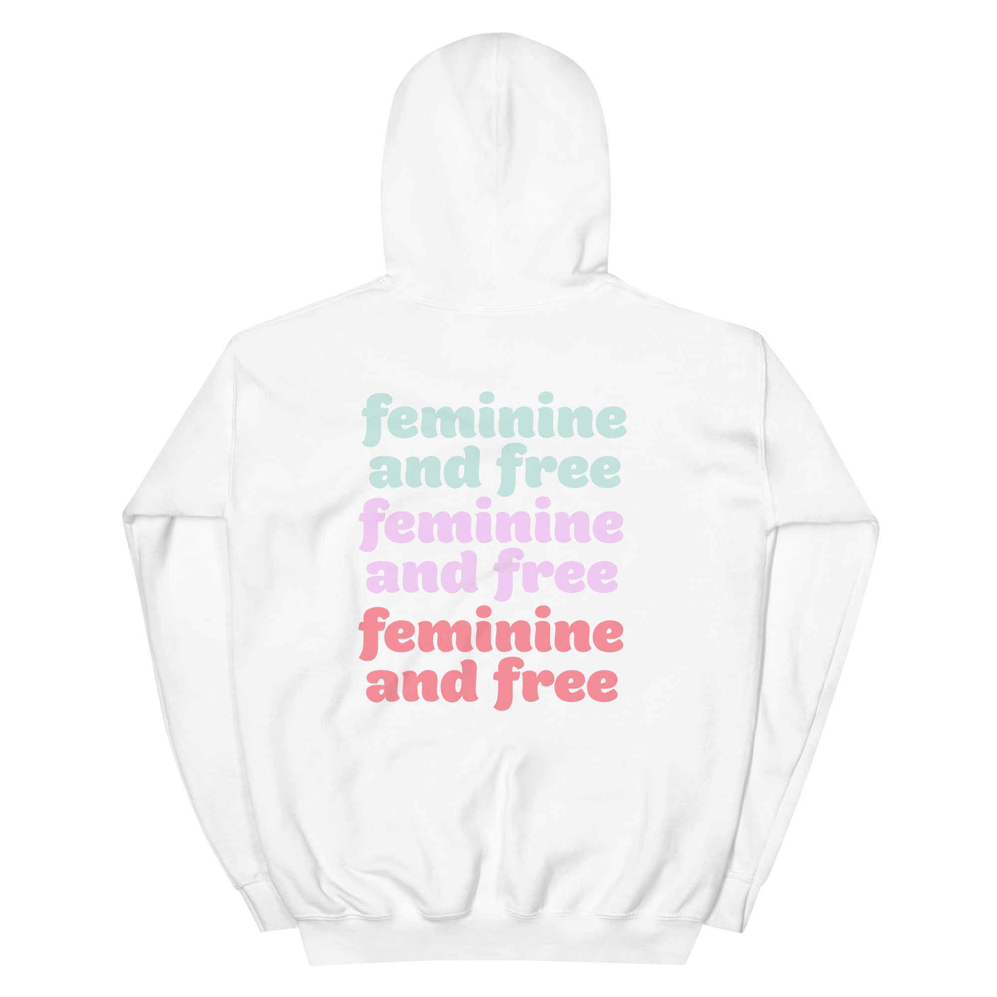 Feminine And Free Hoodie