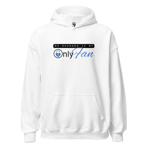 Husband Only Fan Hoodie