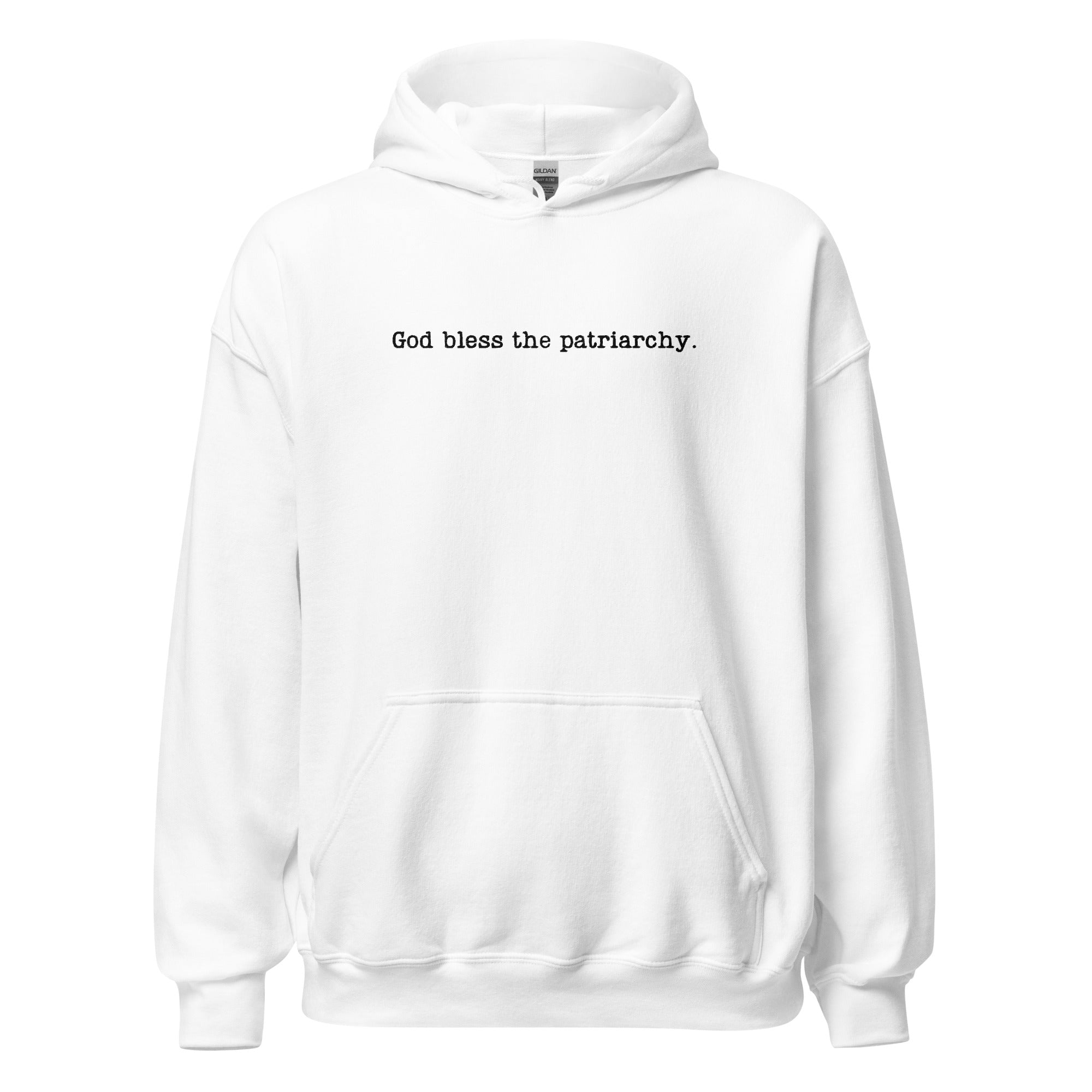 God Bless The Patriarchy Embroidered Hoodie