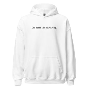 God Bless The Patriarchy Embroidered Hoodie