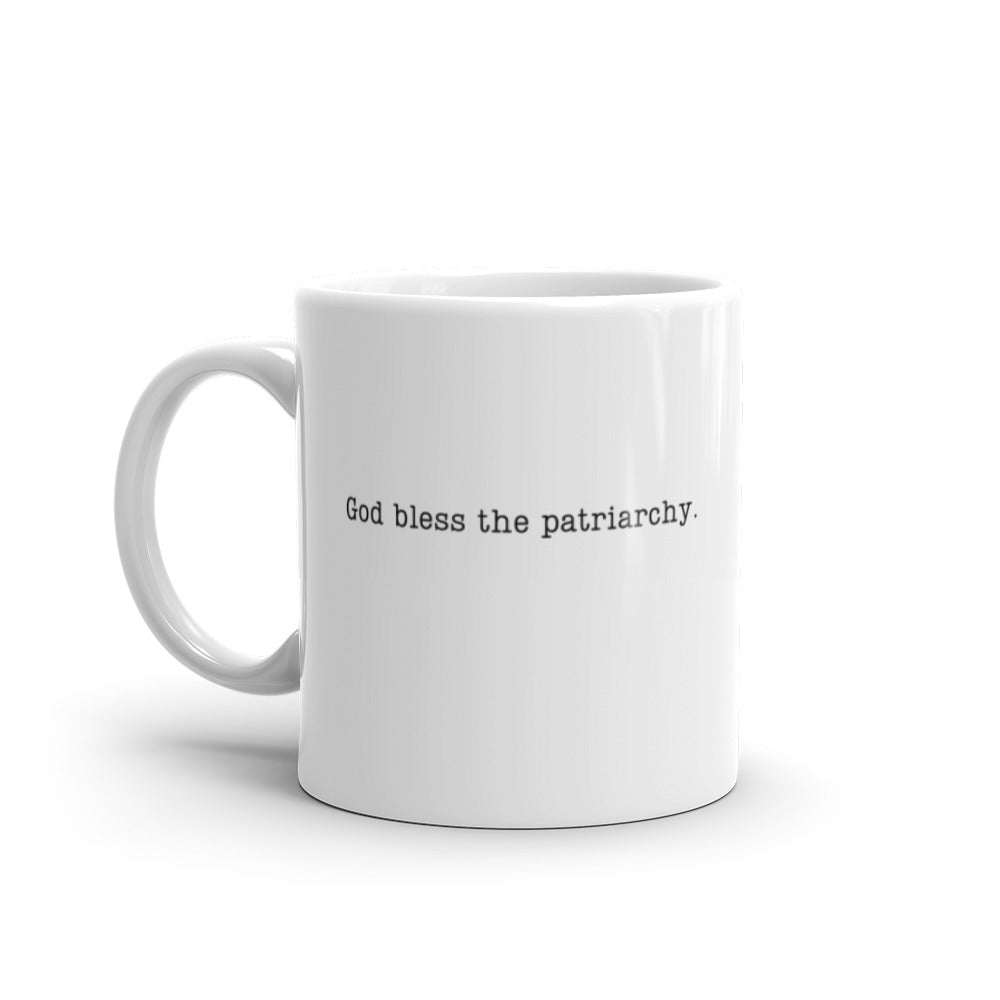 God Bless The Patriarchy Mug